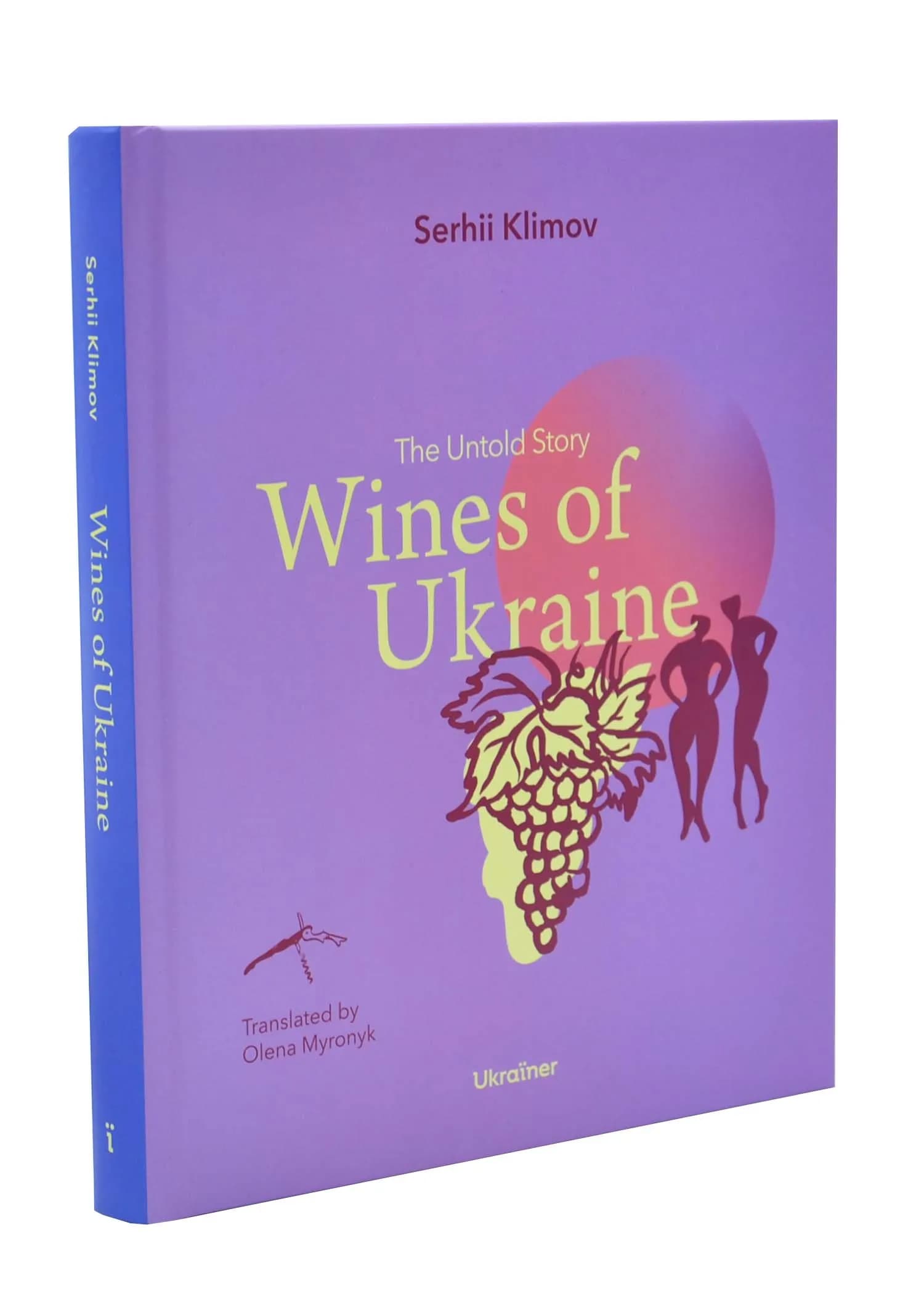Wines of Ukraine. The Untold Story